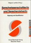Allhoff, D W Sprechwissenschaftler/in und Sprecherzieher/in - Eignung und Qualifikation