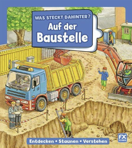 Bayer, Frank Was steckt dahinter? Auf der Baustelle