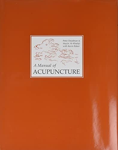 Deadman, Peter Manual of Acupuncture