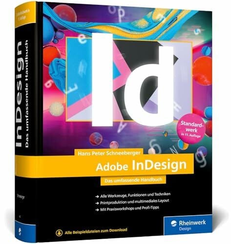 Schneeberger, Hans Peter Adobe InDesign: Das umfassende Handbuch