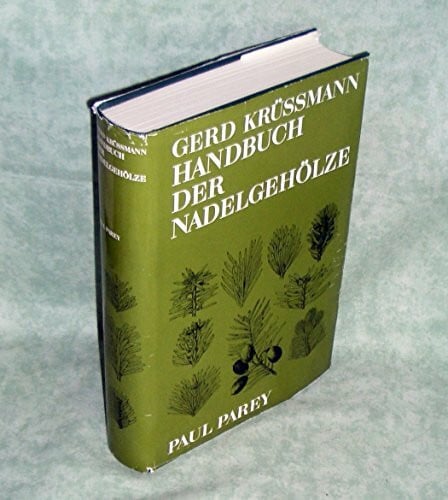Gerd Krüssmann Handbuch der Nadelgehölze