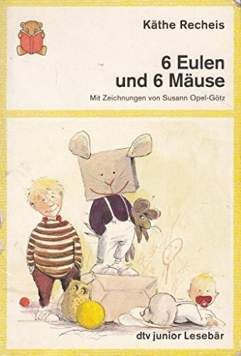 Opel-Götz, Susann Sechs Eulen und sechs Mäuse (dtv junior Lesebär: Die Reihe für Leseanfänger. Grosse Druckschrift)
