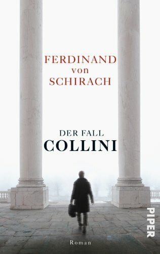 Schirach, Ferdinand von Der Fall Collini: Roman
