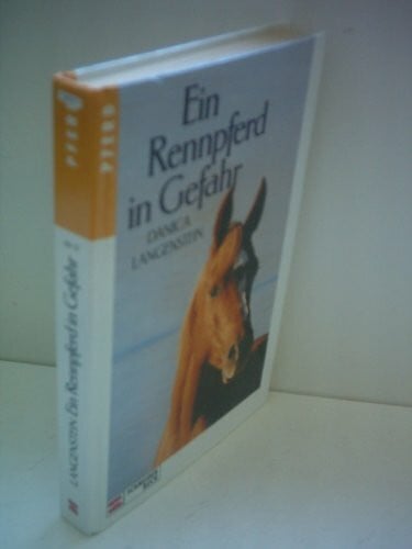 Langenstein, Danica Ein Rennpferd in Gefahr