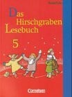 Reichl, Karl-Hans Das Hirschgraben Lesebuch - Ausgabe für die sechsstufige Realschule in Bayern: Das Hirschgraben Lesebuch, Ausgabe Realschule Bayern, neue Rechtschreibung, 5. Schuljahr