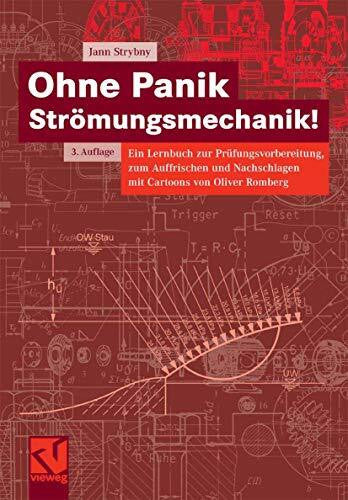 Strybny, Jann Ohne Panik Strömungsmechanik!: Ein Lernbuch zur Prüfungsvorbereitung, zum Auffrischen und Nachschlagen mit Cartoons von Oliver Romberg