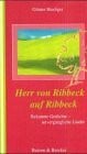 Herr von Ribbeck auf Ribbeck. Bekannte Gedichte - unvergängliche Lieder