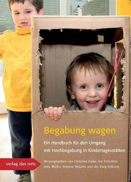 Welzien, Simone Begabung wagen: Ein Handbuch für den Umgang mit Hochbegabung in Kindertagesstätten