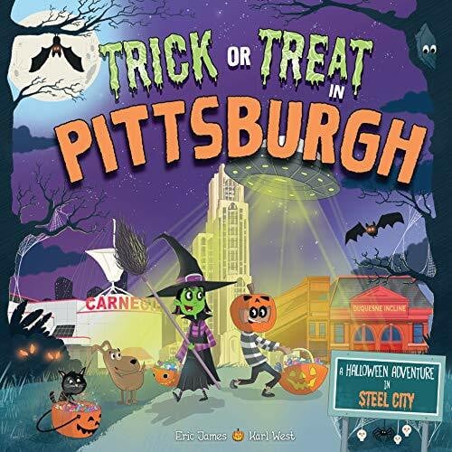 West, Karl Trick or Treat in Pittsburgh: A Halloween Adventure in Steel City