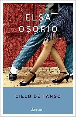 Osorio, Elsa Cielo de Tango (Autores Espanoles E Hispanoamericanos) (Spanish Edition)