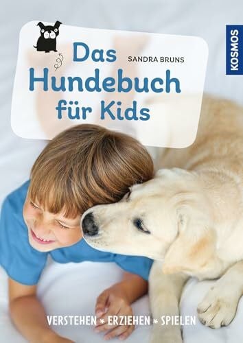 Bruns, Sandra Das Hundebuch für Kids: verstehen, erziehen, spielen