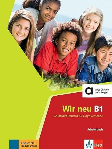 Jenkins-Krumm, Eva-Maria Wir neu B1: Grundkurs Deutsch für junge Lernende. Arbeitsbuch (Wir neu: Grundkurs Deutsch für junge Lernende)