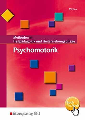 Möllers, Josef Methoden in Heilpädagogik und Heilerziehungspflege / Psychomotorik: Methoden in Heilpädagogik und Heilerziehungspflege: Schülerband