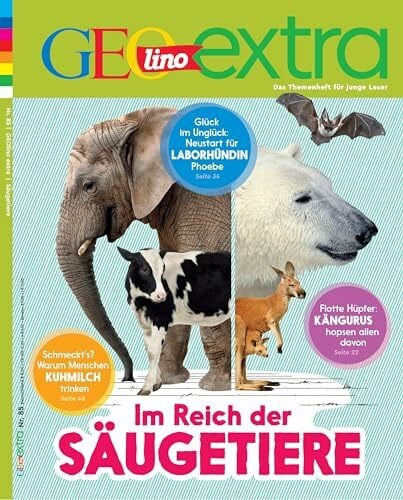 Wetscher, Rosa GEOlino Extra / GEOlino extra 85/2020 - Im Reich der Säugetiere: Monothematisches Themenheft für kleine Abenteurer