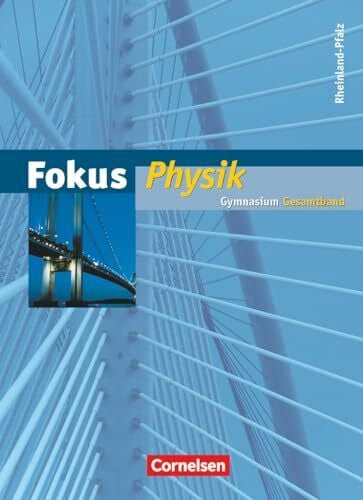 Schlichting, Hans Joachim Fokus Physik - Gymnasium Rheinland-Pfalz - Gesamtband: Schulbuch