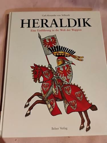 Carl-Alexander von Volborth Heraldik. Eine Einführung in die Welt der Wappen