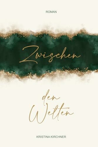 Kirchner, Kristina Zwischen den Welten