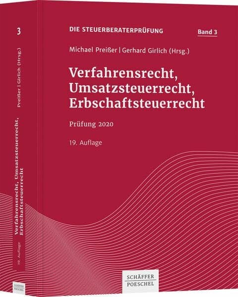 Girlich, Gerhard Verfahrensrecht, Umsatzsteuerrecht, Erbschaftsteuerrecht: Prüfung 2021 (Die Steuerberaterprüfung)