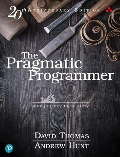 Hunt, Andrew Pragmatic Programmer, The: Your journey to mastery, 20th Anniversary Edition