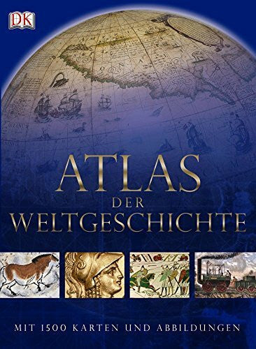 Black, Jeremy Atlas der Weltgeschichte: Mit 1500 Karten und Abbildungen