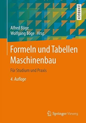 Weißbach, Wolfgang Formeln und Tabellen Maschinenbau: Für Studium und Praxis
