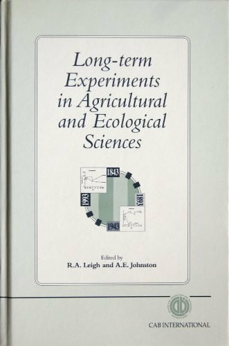 Leigh, R. A. Long-Term Experiments in Agricultural and Ecological Sciences: Proceedings of a Conference to Celebrate the 150th Anniversary of Rothamsted Experime