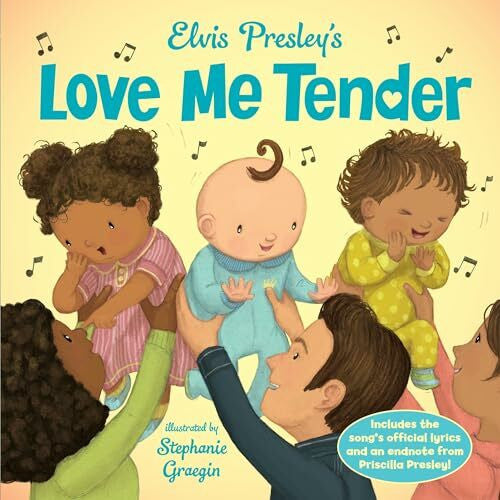 Graegin, Stephanie Elvis Presley's Love Me Tender: Includes the song's official lyrics and an endnote of Priscilla Presley