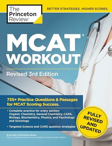 The Princeton Review MCAT Workout, Revised 3rd Edition: 735+ Practice Questions & Passages for MCAT Scoring Success (Graduate School Test Preparation)