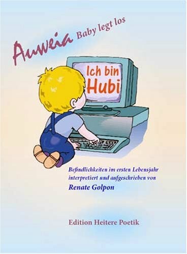 Golpon, Renate Auweia Baby legt los
