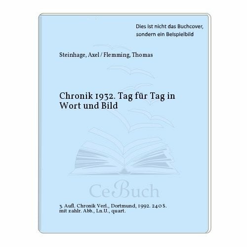 Steinhage, Axel Chronik 1932
