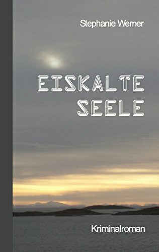 Werner, Stephanie Eiskalte Seele
