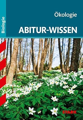 Müller, Dr. Ole STARK Biologie - Abitur-Wissen - Ökologie (Abitur- und Prüfungswissen)