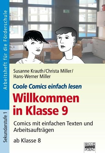 Miller, Hans-Werner Coole Comics einfach lesen / Willkommen in Klasse 9: Arbeitsheft