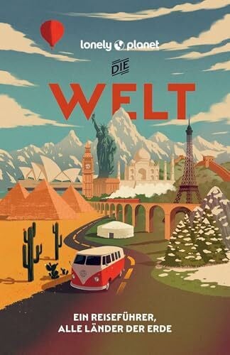 St. Louis, Regis LONELY PLANET Reiseführer Die Welt: Ein Reiseführer für alle Länder dieser Erde