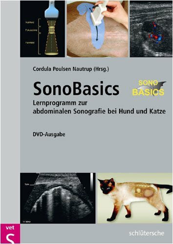 Poulsen Nautrup, Cordula SonoBasics, DVD-ROM: Lernprogramm zur abdominalen Sonografie bei Hund und Katze. Für Windows 98/ME/2000/XP
