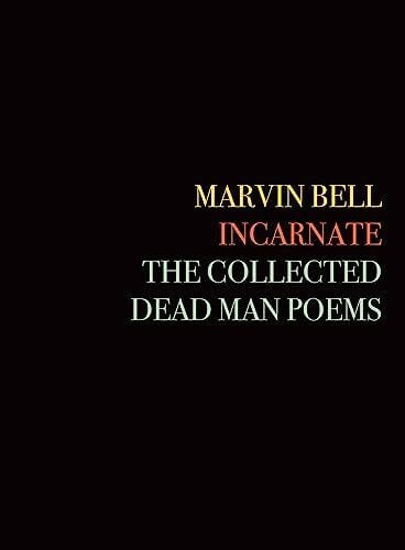 St. John, David Incarnate: The Collected Dead Man Poems