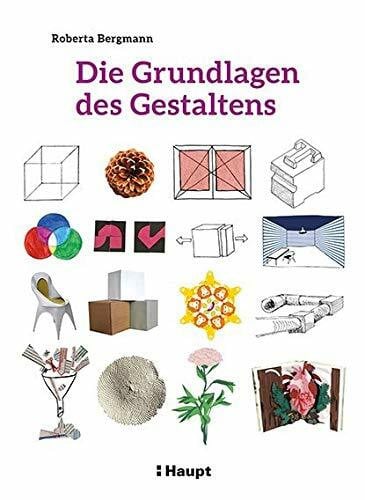 Bergmann, Roberta Die Grundlagen des Gestaltens: Plus: 50 praktische Übungen