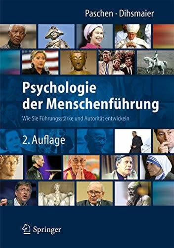 Dihsmaier, Erich Psychologie der Menschenführung: Wie Sie Führungsstärke und Autorität entwickeln