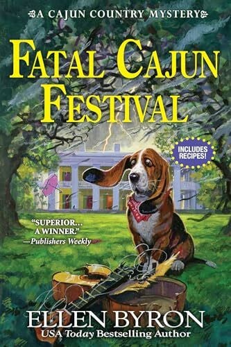 Byron, Ellen Fatal Cajun Festival: A Cajun Country Mystery
