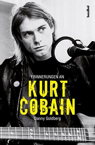 Danny Goldberg Erinnerungen an Kurt Cobain