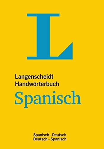 Langenscheidt, Redaktion Langenscheidt Handwörterbuch Spanisch - für Schule, Studium und Beruf: Spanisch-Deutsch/Deutsch-Spanisch (Langenscheidt Handwörterbücher)