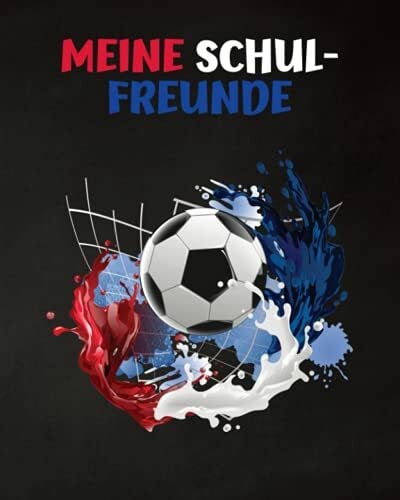 Waldler, Riima Meine Schulfreunde: Fussball Freundebuch für die Schule. Geschenk für Grundschulkinder. Ab 6 Jahren