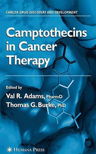 Adams, Val R. Camptothecins in Cancer Therapy (Cancer Drug Discovery and Development)