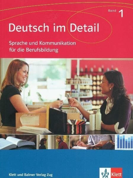 Schweizer, Andrea Deutsch im Detail: Arbeitsbuch. Sprache und Kommunikation für die Berufsbildung