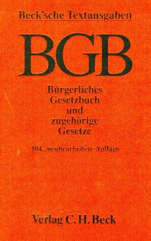 Bürgerliches Gesetzbuch: Und zugehörige Gesetze. Textausgabe mit Verweisungen und Sachverzeichnis (Beck'sche Textausgaben)