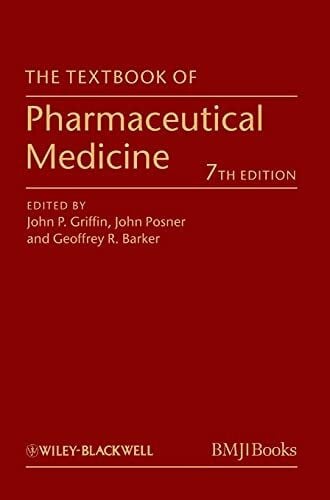 Barker, Geoffrey R. The Textbook of Pharmaceutical Medicine