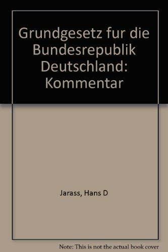 Pieroth, Bodo Grundgesetz für die Bundesrepublik Deutschland: Kommentar (Gelbe Erläuterungsbücher)