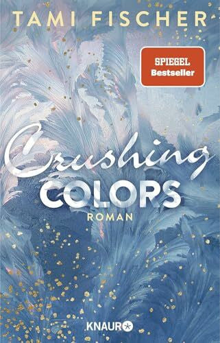 Fischer, Tami Crushing Colors: Roman (Fletcher University, Band 5)