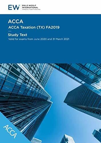 International, Emile Woolf ACCA Taxation (TX) FA2019 Study Text - 2020-21