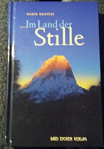 Mantese, Mario Im Land der Stille: Meine Lehrzeit bei den Meistern im Himalaya